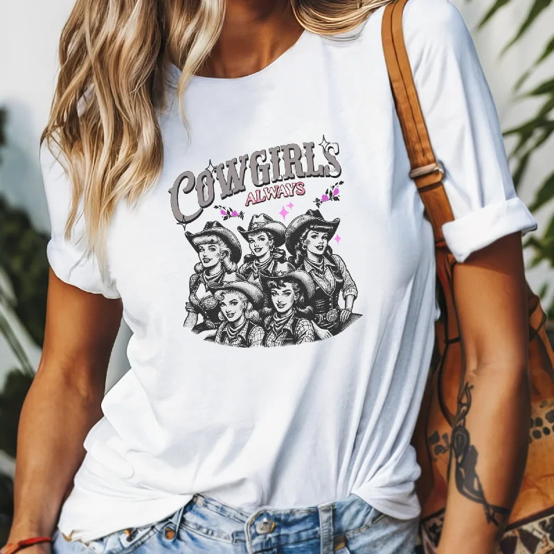 Cowgirls Always T-Shirt