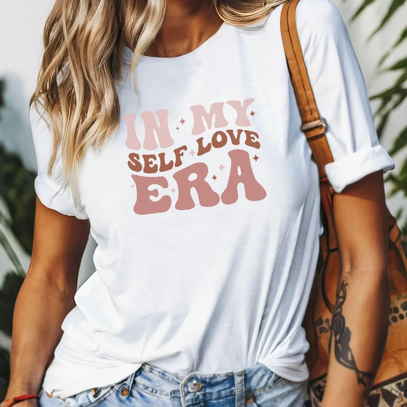 In my Self Love Era T-shirt