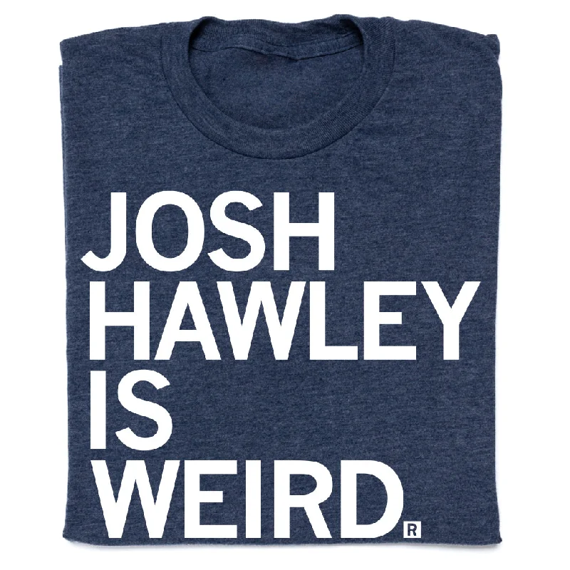 Josh Hawley Is Weird