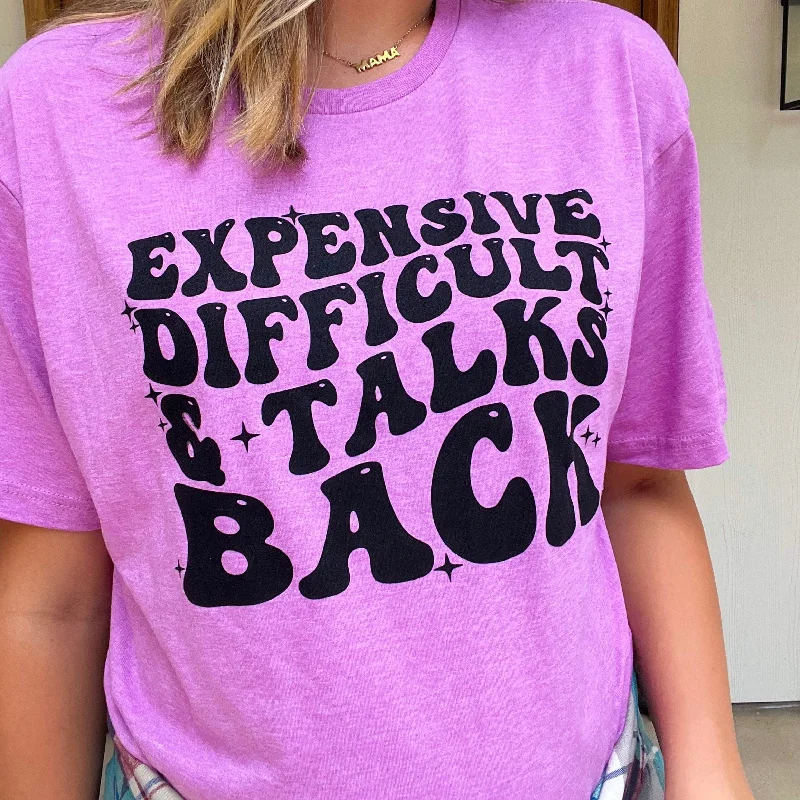 Expensive Difficult & Talks Back Soft Graphic Tee