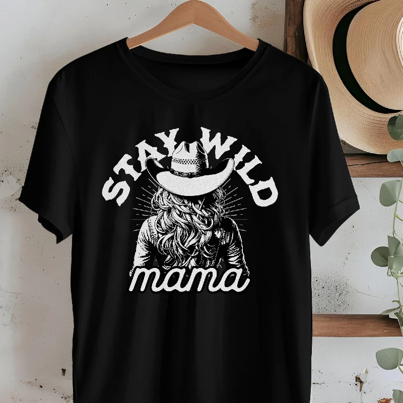 Stay Wild Mama T-shirt